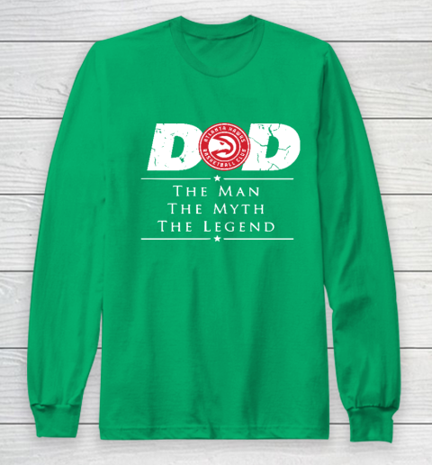 Atlanta Hawks NBA Basketball Dad The Man The Myth The Legend Long Sleeve T-Shirt 4