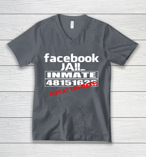 Facebook Jail tshirt Inmate 48151623 Repeat Offender V-Neck T-Shirt 4
