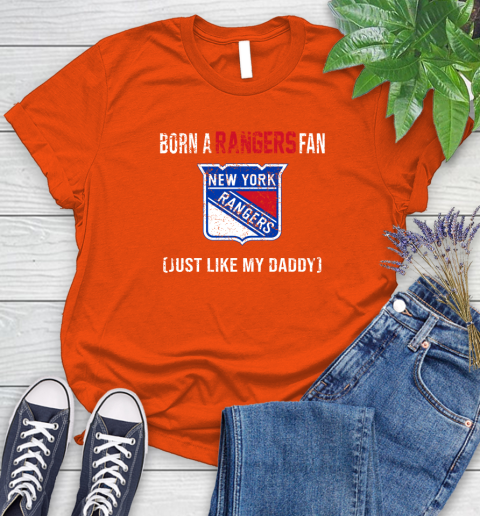 NHL New York Rangers Hockey Loyal Fan Just Like My Daddy Shirt Women's T-Shirt 3
