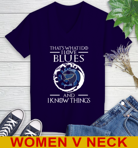St.Louis Blues NHL Hockey That's What I Do I Love My Team And I Know Things Game Of Thrones 75