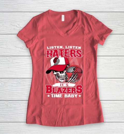 Listen Haters It is BLAZERS Time Baby NBA Women's V-Neck T-Shirt 4