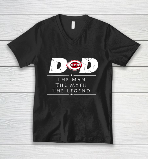 Cincinnati Reds MLB Baseball Dad The Man The Myth The Legend V-Neck T-Shirt