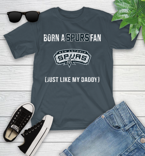 NBA San Antonio Spurs Loyal Fan Just Like My Daddy Basketball Shirt Youth T-Shirt 9