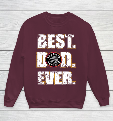 NBA Toronto Raptors Basketball Best Dad Ever Family Shirt Youth Sweatshirt 4