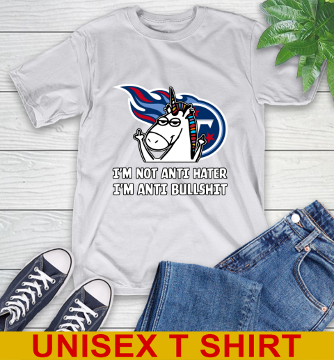 Tennessee Titans NFL Football Unicorn I'm Not Anti Hater I'm Anti Bullshit T-Shirt 12