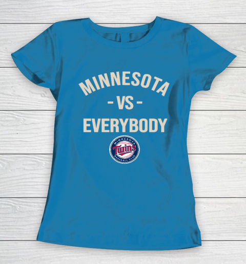 Minnesota Twins Vs Everybody Women's T-Shirt 6
