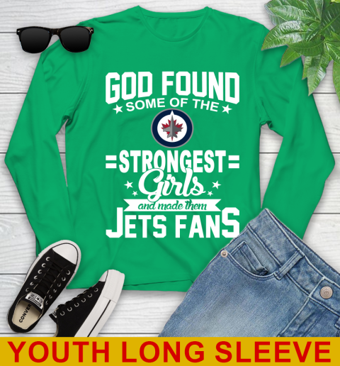 Winnipeg Jets NHL Football God Found Some Of The Strongest Girls Adoring Fans Youth Long Sleeve 7
