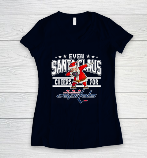 Washington Capitals Even Santa Claus Cheers For Christmas NHL Women's V-Neck T-Shirt 2