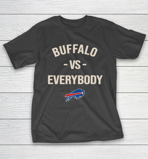 Buffalo Bills Vs Everybody T-Shirt