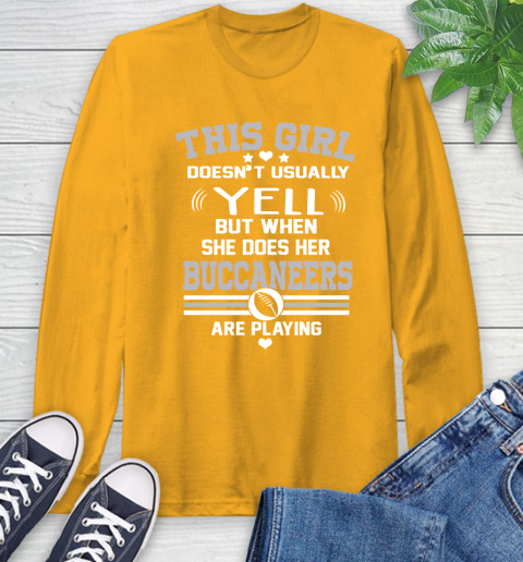 Tampa Bay Buccaneers NFL Football I Yell When My Team Is Playing Long Sleeve T-Shirt 3 Tampa Bay Buccaneers NFL Football I Yell When My Team Is Playing Long Sleeve T-Shirt - Image 3