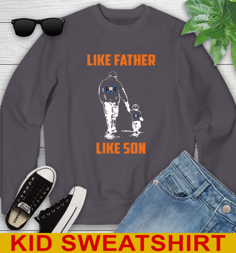 Houston Astros MLB Baseball Like Father Like Son Sports Youth Sweatshirt 5