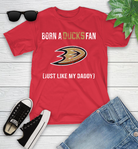 NHL Anaheim Ducks Hockey Loyal Fan Just Like My Daddy Shirt Youth T-Shirt 11