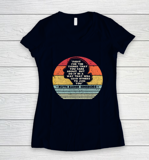 Notorious RBG Shirt Fight For The Things You Care About Women's V-Neck T-Shirt 2