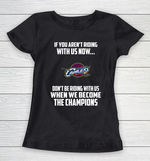 NBA Cleveland Cavaliers Basketball We Become The Champions Women's T-Shirt