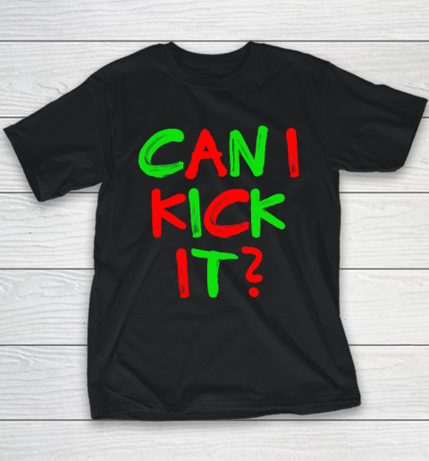 Can I Kick it Youth T-Shirt