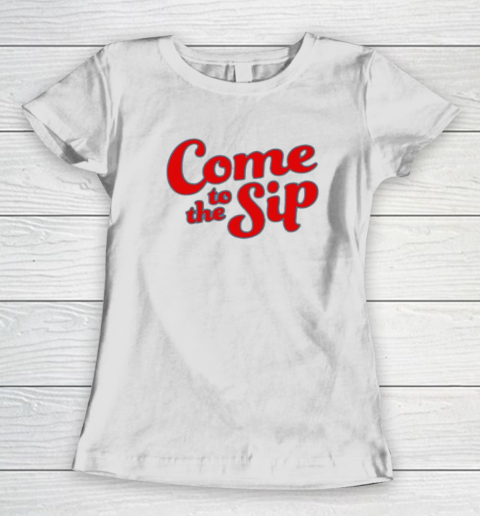 Come To The Sip Lane Kiffin Women's T-Shirt