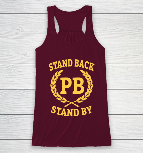 Stand Back And Stand By Racerback Tank 2