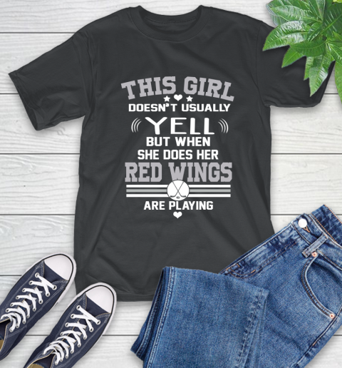 Detroit Red Wings NHL Hockey I Yell When My Team Is Playing T-Shirt