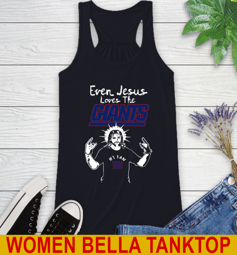 New York Giants NFL Football Even Jesus Loves The Giants Shirt Racerback Tank 8