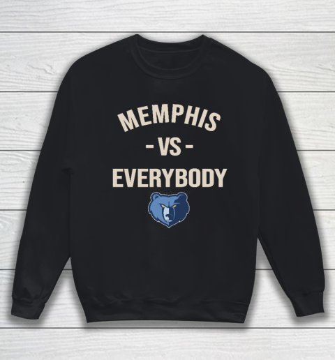 Memphis Grizzlies Vs Everybody Sweatshirt