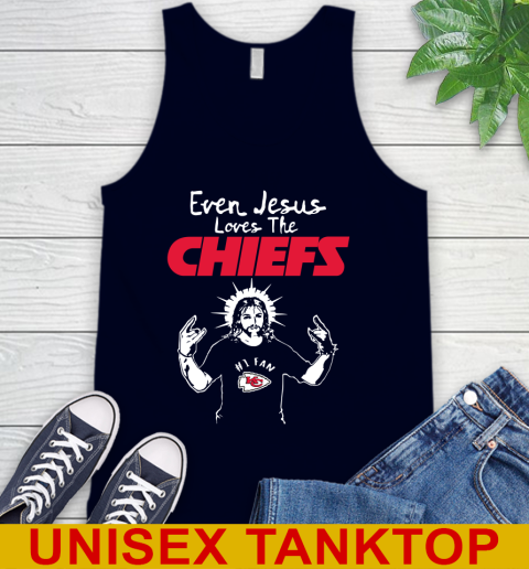 Kansas City Chiefs NFL Football Even Jesus Loves The Chiefs Shirt Tank Top 2