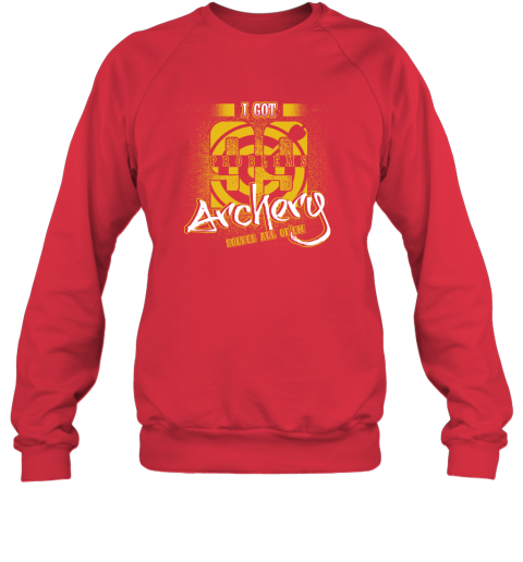 I Got 99 Problems ARCHERY Solves All Of'em Sweatshirt 6 I Got 99 Problems ARCHERY Solves All Of'em Sweatshirt - Image 6