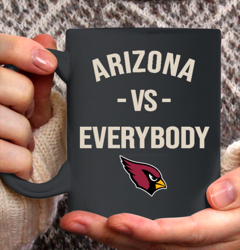Arizona Cardinals Vs Everybody Ceramic Mug 11oz