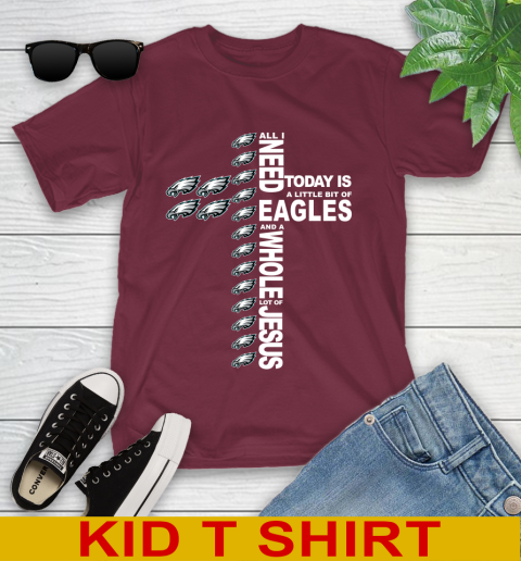 NFL All I Need Today Is A Little Bit Of Philadelphia Eagles Cross Shirt Youth T-Shirt 5