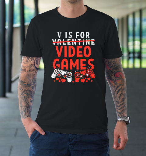 V Is For Video Games Funny Valentines Day Gamer T-Shirt