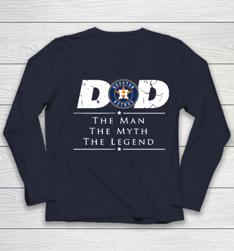 Houston Astros MLB Baseball Dad The Man The Myth The Legend Youth Long Sleeve 2