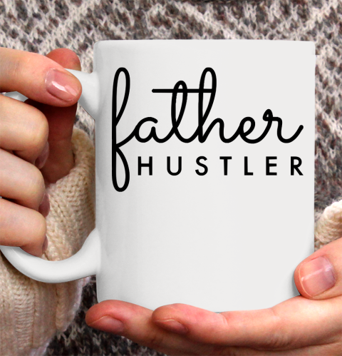 Father's Day Funny Gift Ideas Apparel  Father Hustler Black Typography Ceramic Mug 11oz
