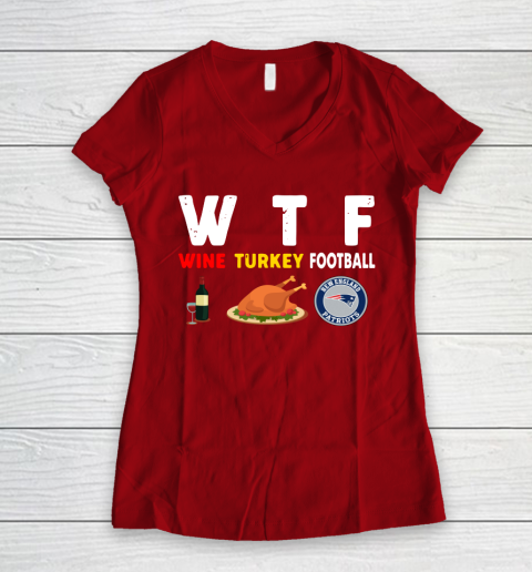 New England Patriots Giving Day WTF Wine Turkey Football NFL Women's V-Neck T-Shirt - Image 9
