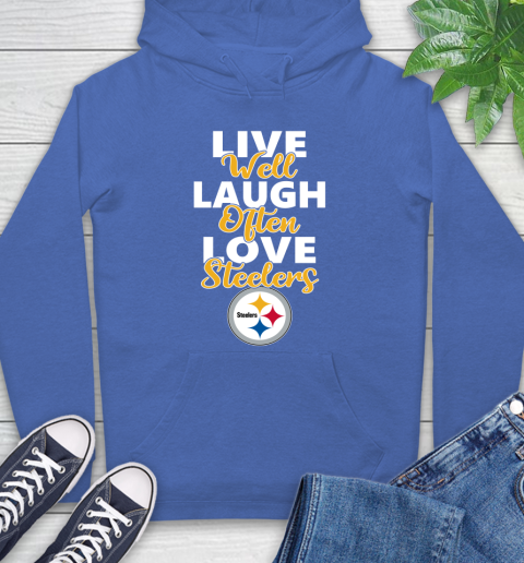 NFL Football Pittsburgh Steelers Live Well Laugh Often Love Shirt Hoodie 10