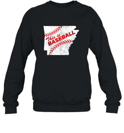 This is Baseball Arkansas with Red Laces Sweatshirt