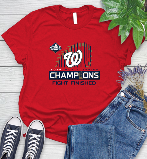 Finish The Fight Washington Nationals World Series Women's T-Shirt 13