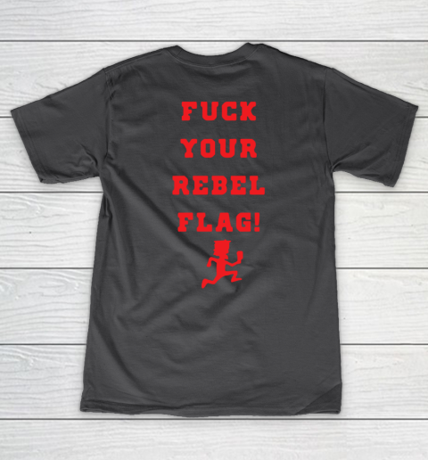 Fuck your rebel flag Women's V-Neck T-Shirt 14