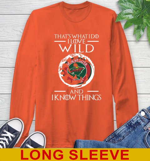 Minnesota Wild NHL Hockey That's What I Do I Love My Team And I Know Things Game Of Thrones 58