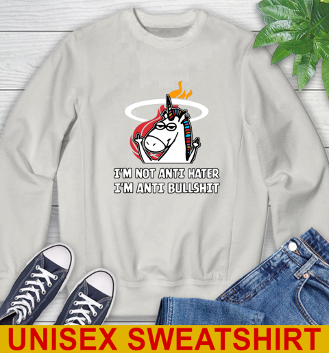 Miami Heat NBA Basketball Unicorn I'm Not Anti Hater I'm Anti Bullshit Sweatshirt 12