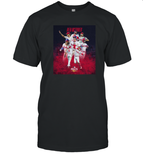 Philadelphia Phillies NLCS Bound Red October T-Shirt