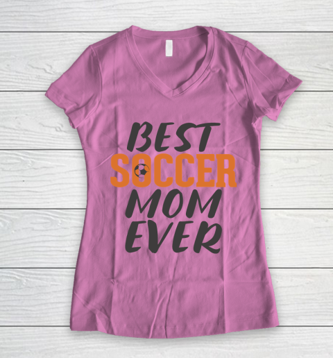 Mother's Day Funny Gift Ideas Apparel  Best Soccer Mom Ever T Shirt Women's V-Neck T-Shirt 8