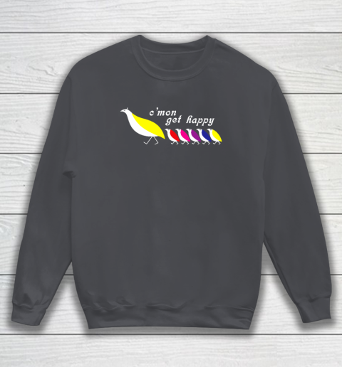 C'mon Get Happy Sweatshirt 3