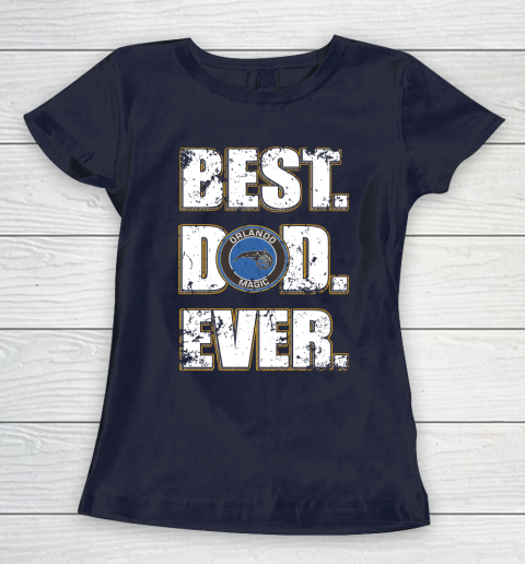 NBA Orlando Magic Basketball Best Dad Ever Family Shirt Women's T-Shirt 2