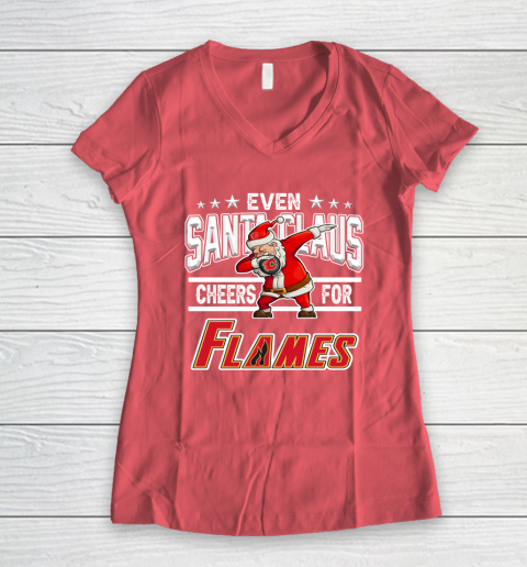 Calgary Flames Even Santa Claus Cheers For Christmas NHL Women's V-Neck T-Shirt 4