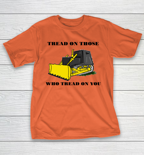 Killdozer T Shirt Tread On Those Who Tread On You T-Shirt 3
