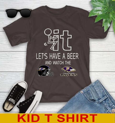 Baltimore Ravens Football NFL Let's Have A Beer And Watch Your Team Sports Youth T-Shirt 6