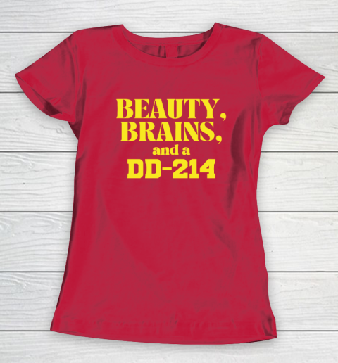 Beauty Brains And A DD-214 Women's T-Shirt 7