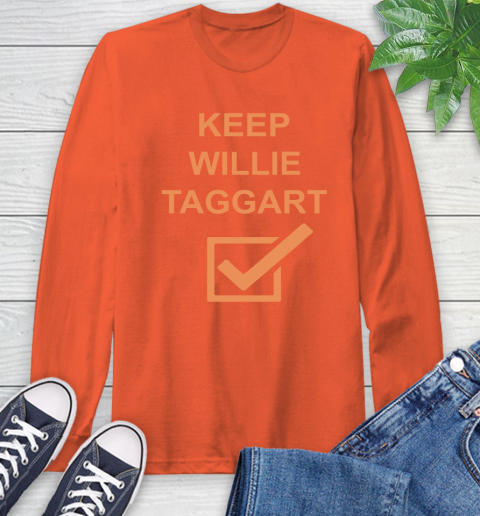 Keep Willie Taggart Long Sleeve T-Shirt 5