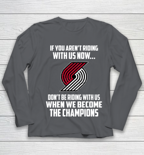 NBA Portland Trail Blazers Basketball We Become The Champions Youth Long Sleeve 6