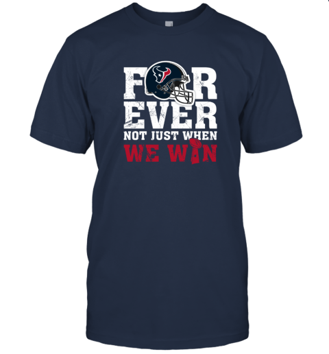 Houston Texans - Texans forever 