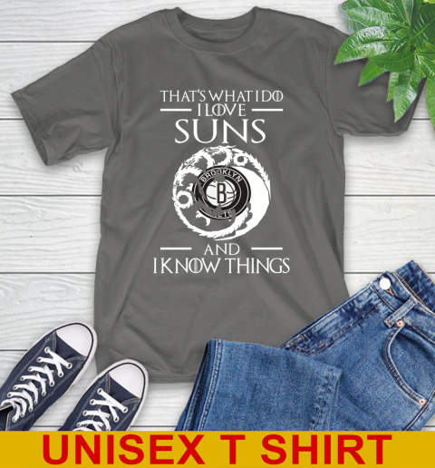 Brooklyn Nets NBA Basketball That's What I Do I Love My Team And I Know Things Game Of Thrones 10